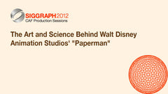 The Art and Science Behind Walt Disney Animation Studios' "Paperman"