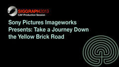 Sony Pictures Imageworks Presents: Take a Journey Down the Yellow Brick Road