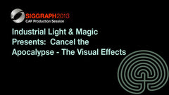 Industrial Light & Magic Presents:  Cancel the Apocalypse - The Visual Effects of ‰ÛÏPacific Rim‰۝