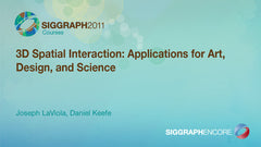 3D Spatial Interaction: Applications for Art, Design, and Science