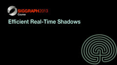 Efficient Real-Time Shadows