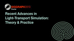 Recent Advances in Light-Transport Simulation: Theory & Practice