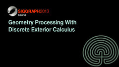 Geometry Processing With Discrete Exterior Calculus