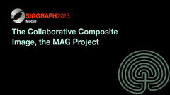 The Collaborative Composite Image, the MAG Project