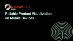 Reliable Product Visualization on Mobile Devices
