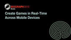 Create Games in Real-Time Across Mobile Devices