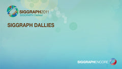 SIGGRAPH DAILIES