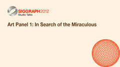 Art Panel 1: In Search of the Miraculous