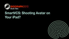 SmartVCS: Shooting Avatar on Your iPad?