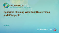 Spherical Skinning With Dual Quaternions and QTangents
