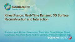 KinectFusion: Real-Time Dynamic 3D Surface Reconstruction and Interaction