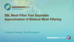 SBL Mesh Filter: Fast Separable Approximation of Bilateral Mesh Filtering