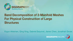 Band Decomposition of 2-Manifold Meshes For Physical Construction of Large Structures