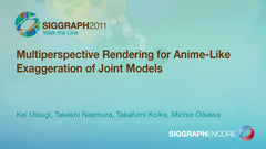Multiperspective Rendering for Anime-Like Exaggeration of Joint Models