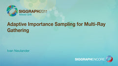 Adaptive Importance Sampling for Multi-Ray Gathering