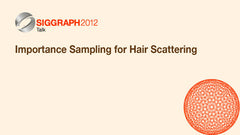 Importance Sampling for Hair Scattering