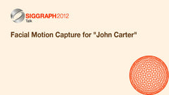 Facial Motion Capture for "John Carter"