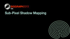 Sub-Pixel Shadow Mapping