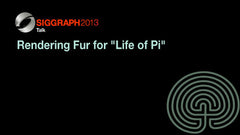 Rendering Fur for "Life of Pi"