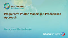 Progressive Photon Mapping: A Probabilistic Approach