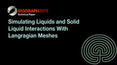 Simulating Liquids and Solid Liquid Interactions With Langragian Meshes