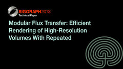 Modular Flux Transfer: Efficient Rendering of High-Resolution Volumes With Repeated Structures
