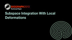 Subspace Integration With Local Deformations
