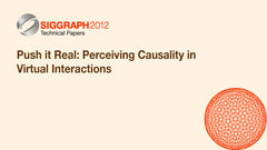 Push it Real: Perceiving Causality in Virtual Interactions