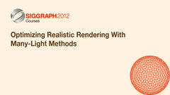 Optimizing Realistic Rendering With Many-Light Methods