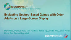 Evaluating Gesture-Based Games With Older Adults on a Large-Screen Display