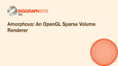 Amorphous: An OpenGL Sparse Volume Renderer