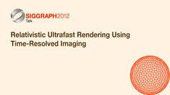 Relativistic Ultrafast Rendering Using Time-Resolved Imaging