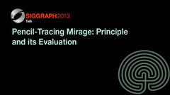 Pencil-Tracing Mirage: Principle and its Evaluation