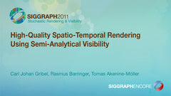 High-Quality Spatio-Temporal Rendering Using Semi-Analytical Visibility