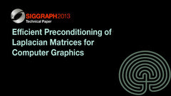 Efficient Preconditioning of Laplacian Matrices for Computer Graphics