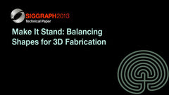 Make It Stand: Balancing Shapes for 3D Fabrication