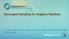 Decoupled Sampling for Graphics Pipelines