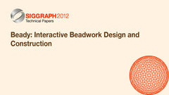 Beady: Interactive Beadwork Design and Construction