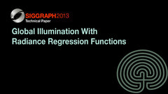 Global Illumination With Radiance Regression Functions
