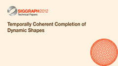 Temporally Coherent Completion of Dynamic Shapes