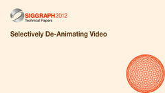 Selectively De-Animating Video