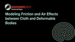 Modeling Friction and Air Effects between Cloth and Deformable Bodies